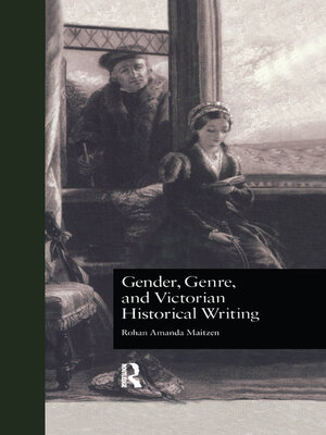 cover image of Gender, Genre, and Victorian Historical Writing